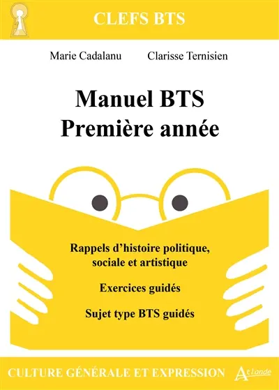 Manuel BTS première année : culture générale et expression Manuel BTS première année : culture générale et expression