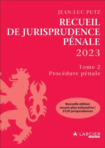Recueil de jurisprudence pénale 2023. Vol. 2. Procédure pénale