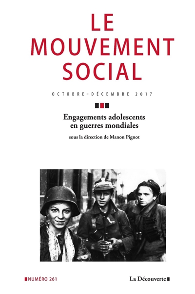 Mouvement social (Le), n° 261. Engagements adolescents en guerres mondiales