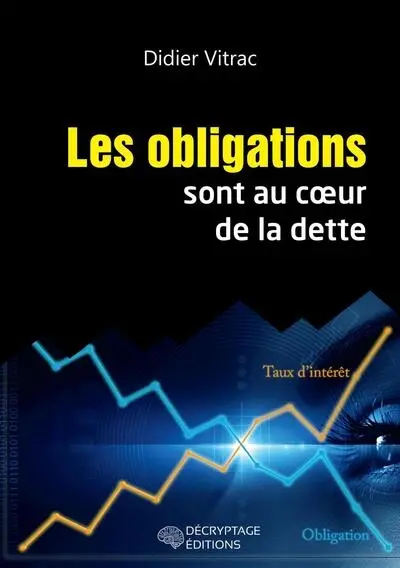 Les obligations sont au coeur de la dette Les obligations sont au coeur de la dette