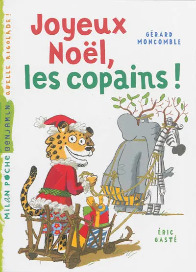 Gaspard le léopard. Joyeux Noël, les copains !