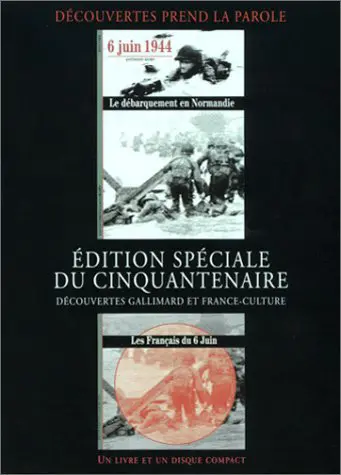 6 juin 1944 : Le Débarquement en Normandie