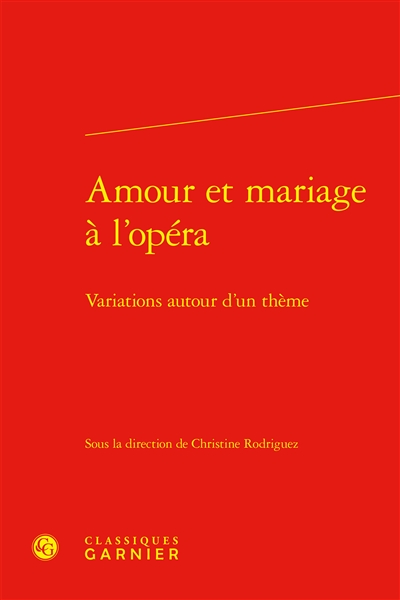 Amour et mariage à l'opéra...