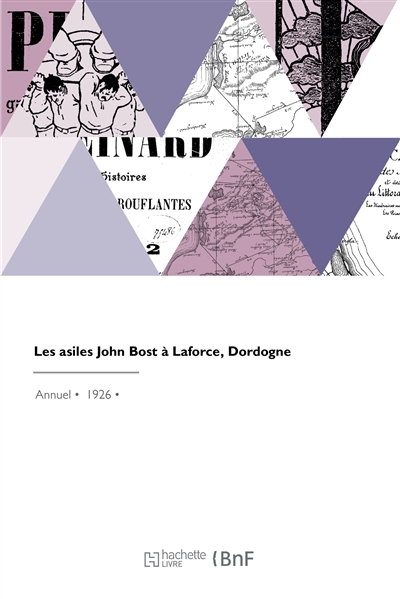 Les asiles John Bost à...