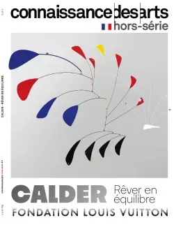 Calder : rêver en équilibre : Fondation Louis Vuitton