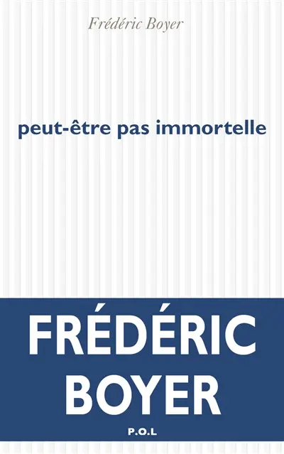 Peut-être pas immortelle