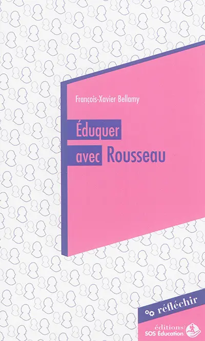 Eduquer avec Rousseau : conférence à destination des parlementaires prononcée le 20 mai 2015