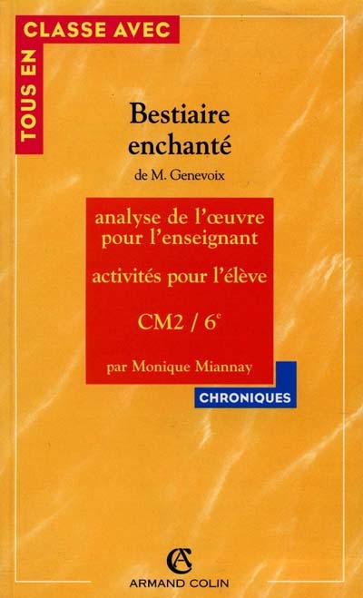 Bestiaire enchanté (Maurice Genevoix) CM1 CM2