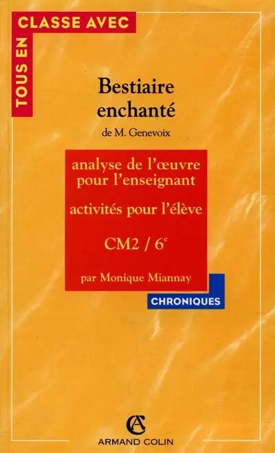 Bestiaire enchanté (Maurice Genevoix) CM1 CM2