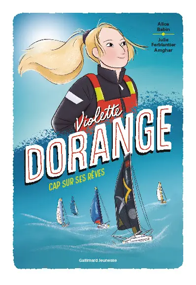 Violette Dorange : cap sur ses rêves