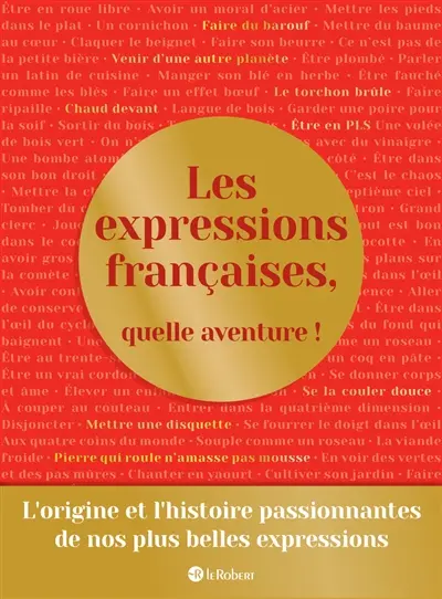 Les expressions françaises, quelle aventure !