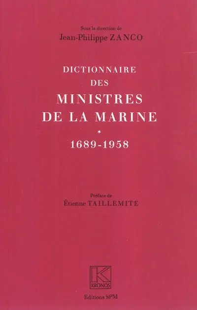 Dictionnaire des ministres de la marine : 1689-1958