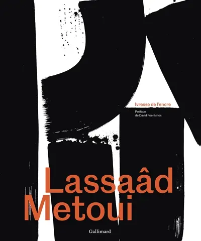Lassaâd Metoui, ivresse de l'encre : exposition, Nantes, Musée du Château des ducs de Bretagne, du 6 juillet au 22 septembre 2024