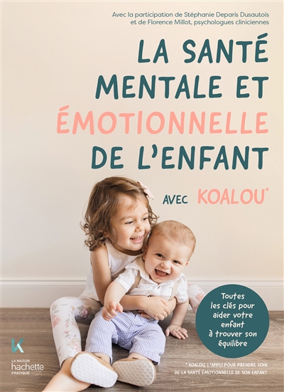 La santé mentale et émotionnelle de l'enfant : avec Koalou