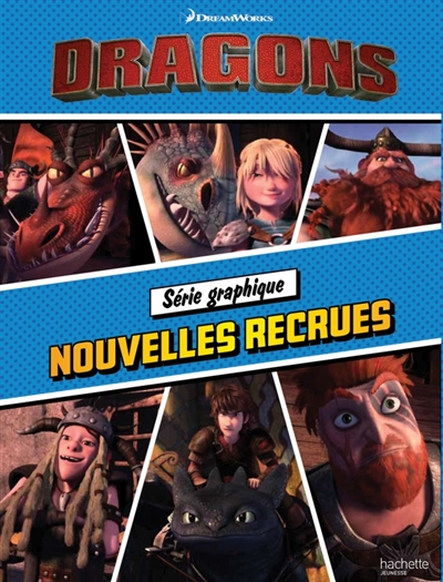 Dragons. Nouvelles recrues