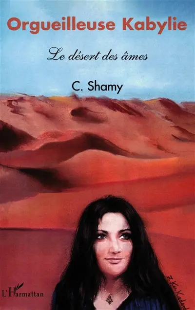 Orgueilleuse Kabylie : le désert des âmes