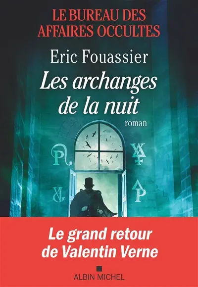 Le bureau des affaires occultes. Vol. 5. Les archanges de la nuit