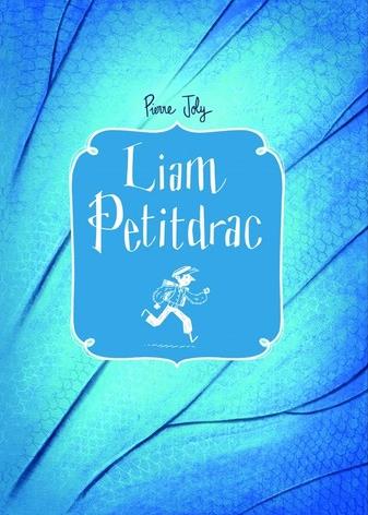 Liam Petitdrac. Vol. 1