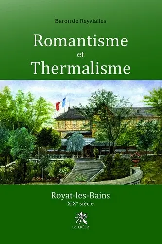 Romantisme et thermalisme : Royat-les-Bains, XIXe siècle