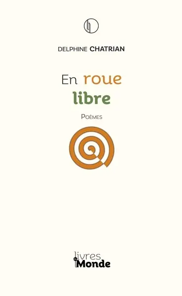 En roue libre : poèmes