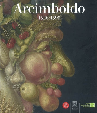 Arcimboldo, 1527-1593 : expositions, Paris, Musée du Luxembourg, 15 sept. 2007-13 janv. 2008 ; Vienne, Kunsthistorisches museum, 12 févr.-1er juin 2008