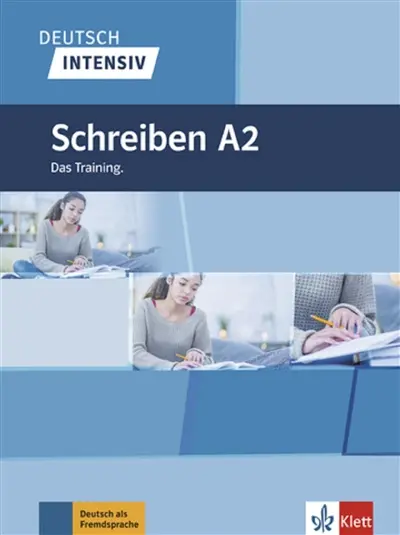 Deutsch intensiv : Schreiben A2 : das Training