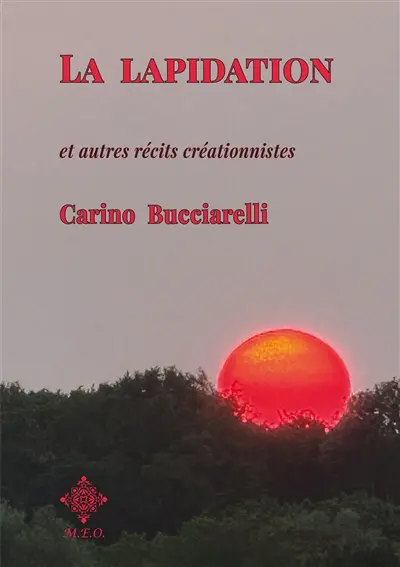 La lapidation : et autres récits créationnistes