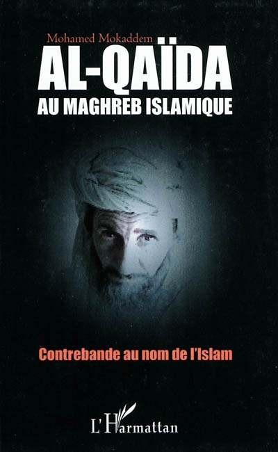 Al- Qaïda au Maghreb islamique : contrebande au nom de l'islam