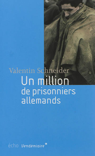 Un million de prisonniers allemands en France