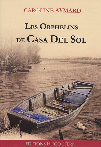 Les orphelins de Casa del sol