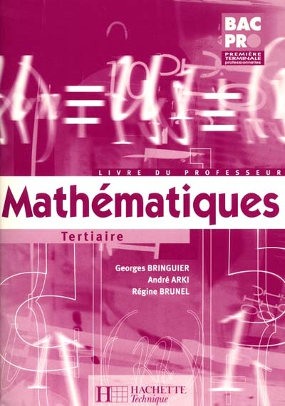 Mathématiques 1re et terminale bac pro tertiaire : livre professeur