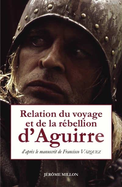 Relation du voyage et de la rébellion d'Aguirre