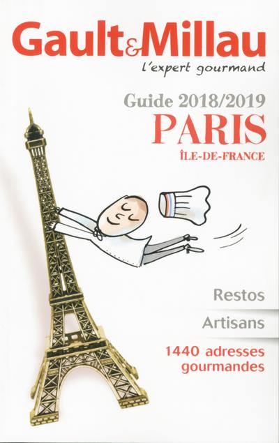 Paris, Ile-de-France : guide 2018-2019 : restos, artisans, 1.440 adresses gourmandes