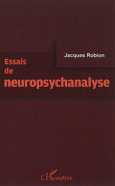 Essais de neuropsychanalyse