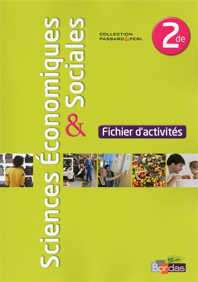 Sciences économiques & sociales 2de : fichier d'activités