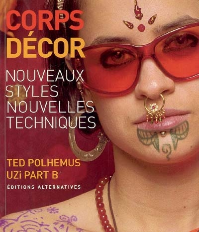 Corps décor : nouveaux styles, nouvelles techniques