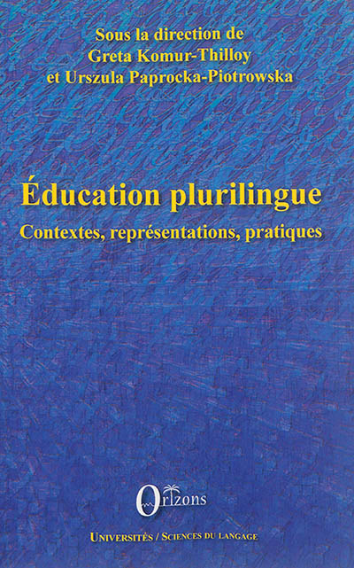 Education plurilingue : contextes, représentations, pratiques