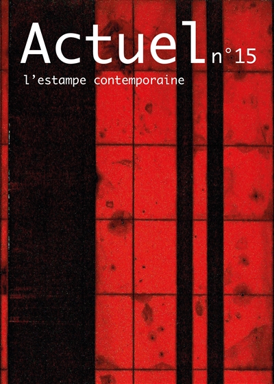 Actuel de l'estampe contemporaine, n° 15