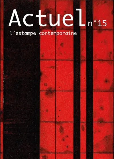 Actuel de l'estampe contemporaine, n° 15