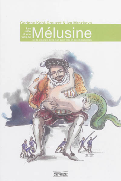 Les mille et une vies de Mélusine : de la créature de la nuit au mythe et ses métaphores