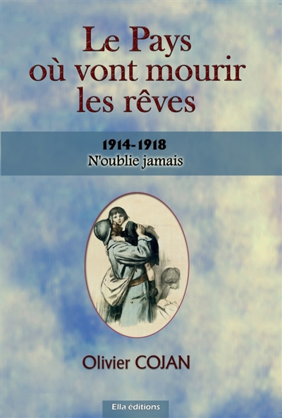 Le pays où vont mourir les rêves, N OUBLIE JAMAIS : N'OUBLIE JAMAIS