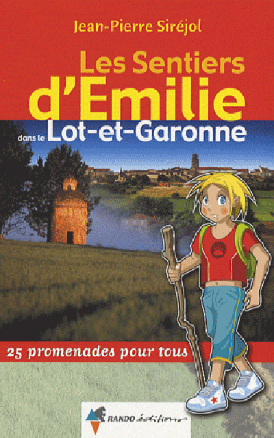 Les sentiers d'Emilie dans le Lot-et-Garonne