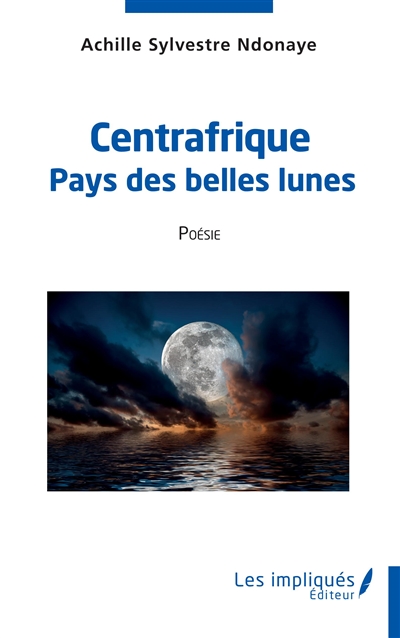 Centrafrique : pays des belles lunes