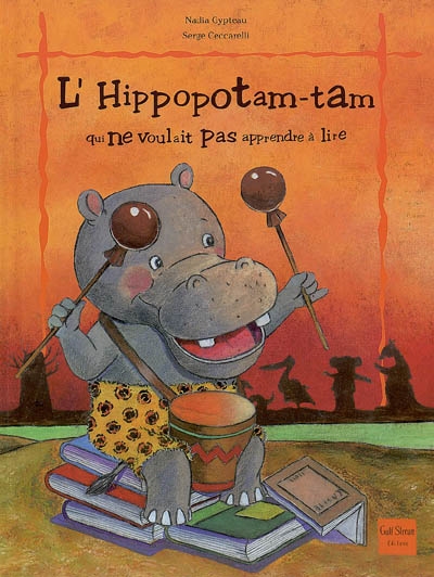 L'hippopotam-tam qui ne voulait pas apprendre à lire