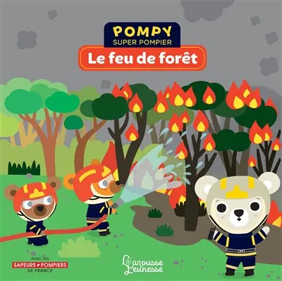 Pompy super pompier. Le feu de forêt