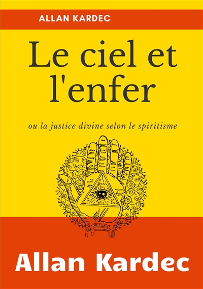 Le Ciel et L'Enfer : ou la...