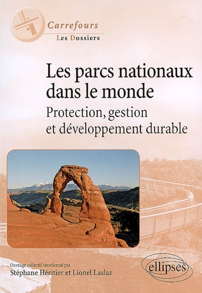 Les parcs nationaux dans le monde : protection, gestion et développement durable