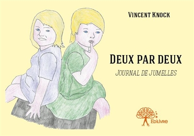 Deux par deux : Journal de jumelles