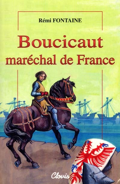 Boucicaut, maréchal de France