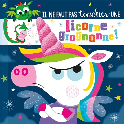 Il ne faut pas toucher une licorne grognone